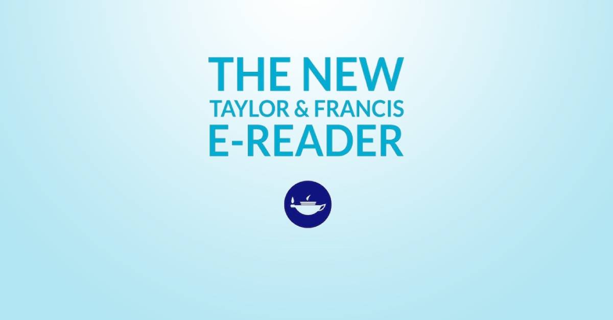 Taylor & Francis Unveils Its Most Advanced and Accessible eReader for Seamless User Experience